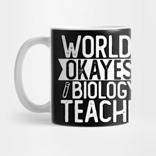 World's Okayest Biology Teacher  T shirt Biologist Gift Mug